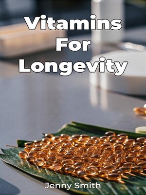 cover image of Vitamins For Longevity